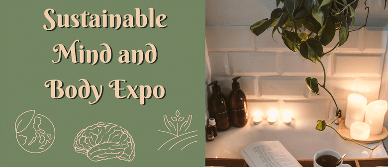 Sustainable Mind & Body Expo