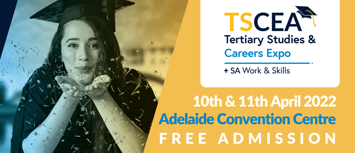2022 Tertiary Studies and Careers Expo Adelaide