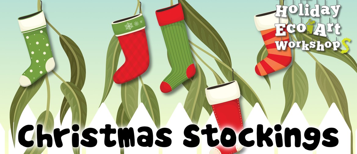 Christmas Stockings Eco Art Workshop