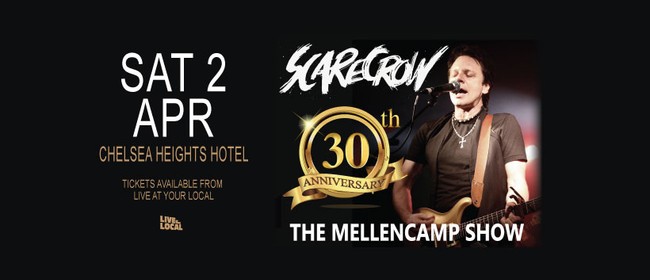 Image for Scarecrow - The Mellencamp Show -30th Anniversary/JM's 70th