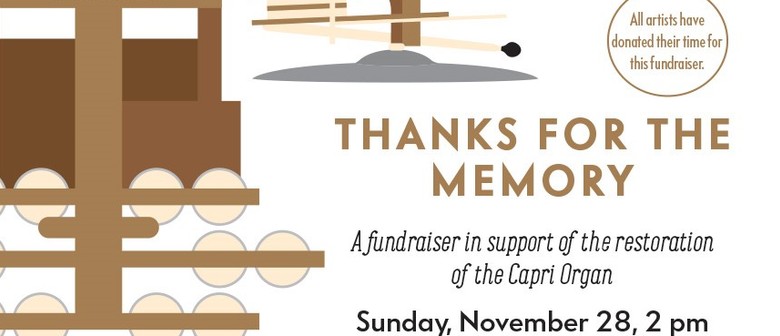 Thanks For The Memory - Theatre Organ Fundraiser