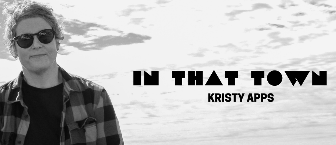 Kristy Apps 'In That Town' Single Launch