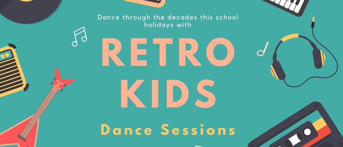 Retro Kids School Holiday Dance Sessions