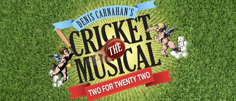 Cricket: The Musical - Two for Twenty Two