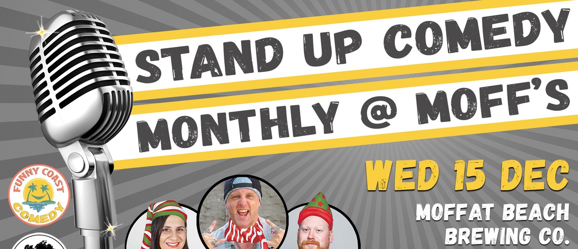 Monthly @ Moff's - Stand Up Comedy Show