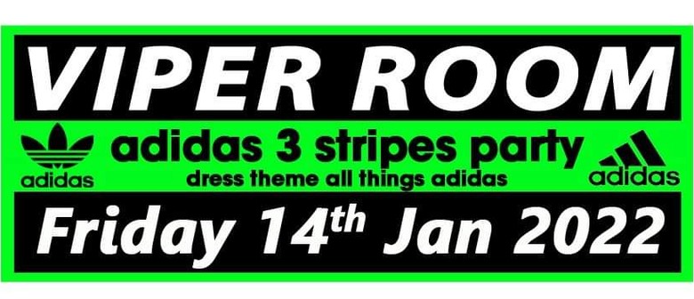 Viper Room Adidas 3 Stripes Party