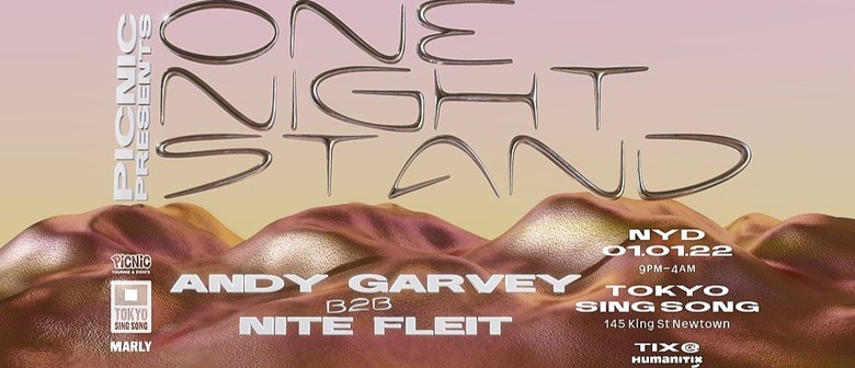 Picnic One Night Stand Andy Garvey b2b Nite Fleit - NYD