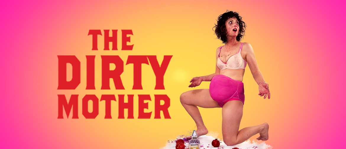 The Dirty Mother