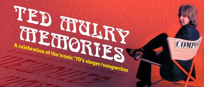 Image for Ted Mulry: Memories - A Celebration of The Iconic 70s Singer