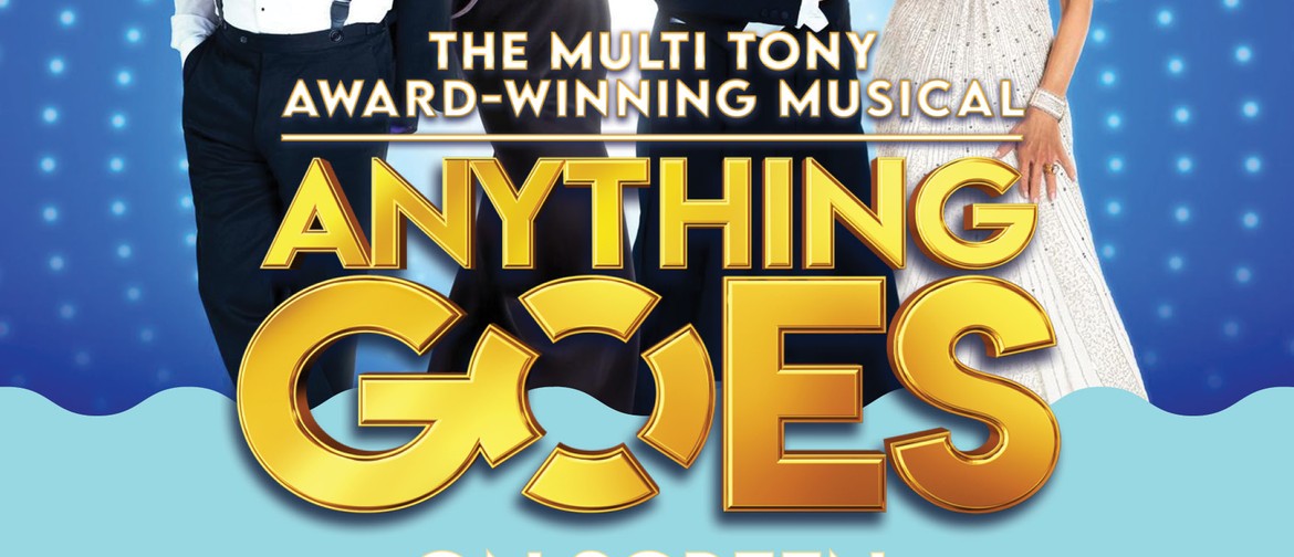 Anything Goes - The Musical with Live Tribute to Cole Porter