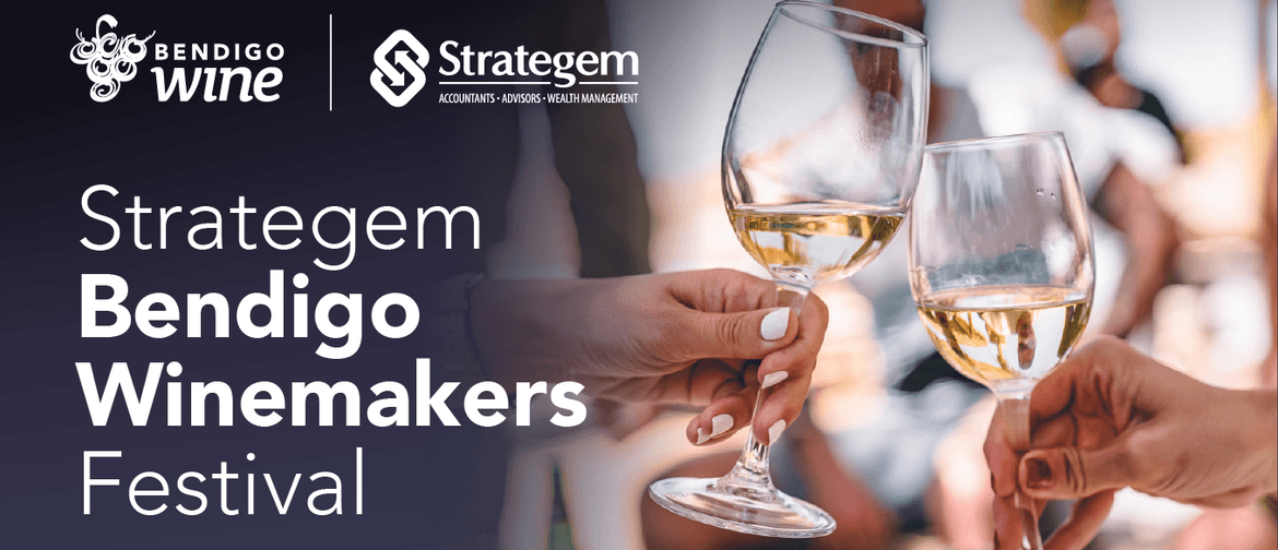 Strategem Bendigo Winemakers Festival 2022
