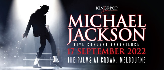 Image for The King of Pop Show - Michael Jackson Live Concert Experien
