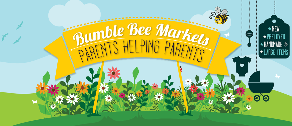Bumble Bee Baby and Children's Market: POSTPONED
