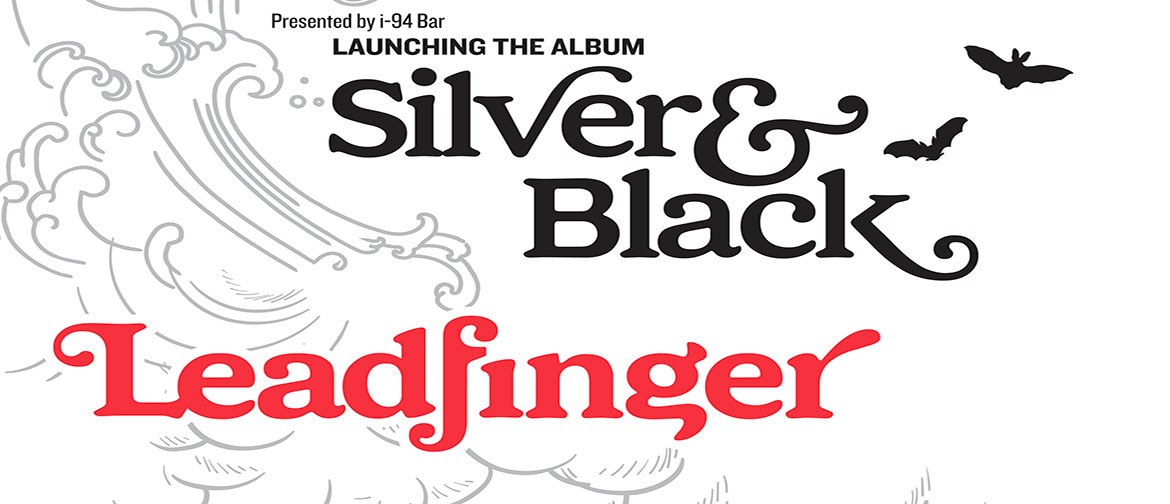 Leadfinger "Silver and Black" Album Launch