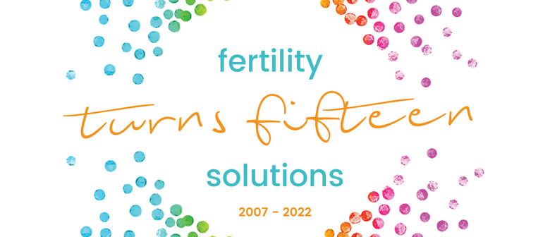 Fertility Solutions 15 Year Anniversary Celebration