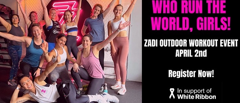 Who run the world, Girls! ZADI Outdoor Workout 2022