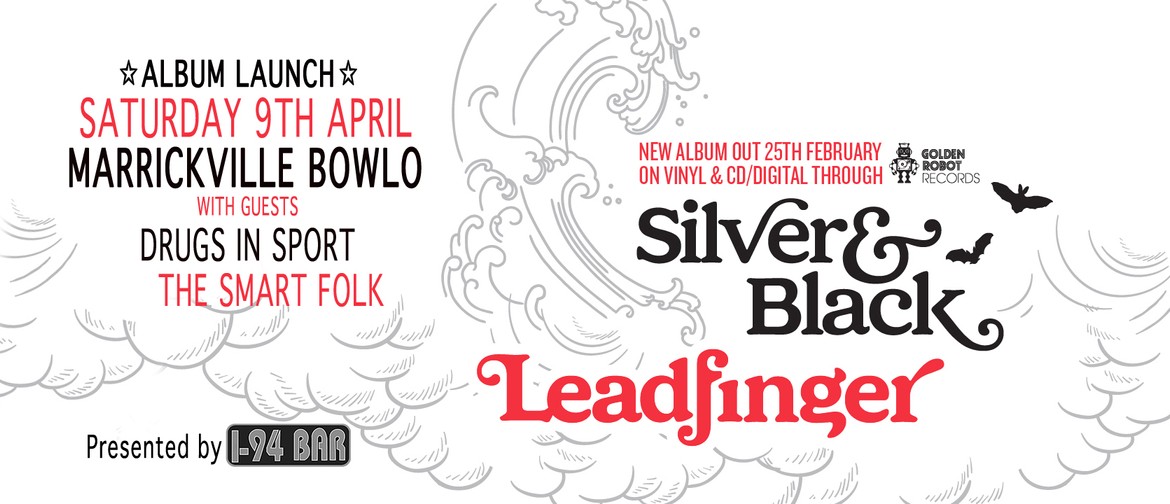 Leadfinger 'Silver & Black' Album Launch