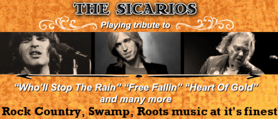 The Sicarios - Play Creedence, Tom Petty & Neil Young