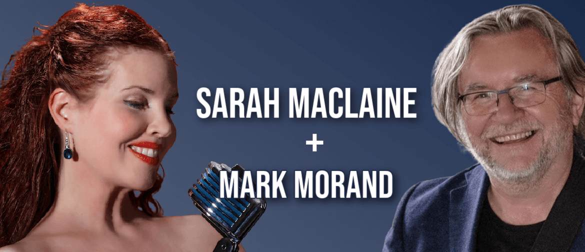 Sarah Maclaine and Mark Morand
