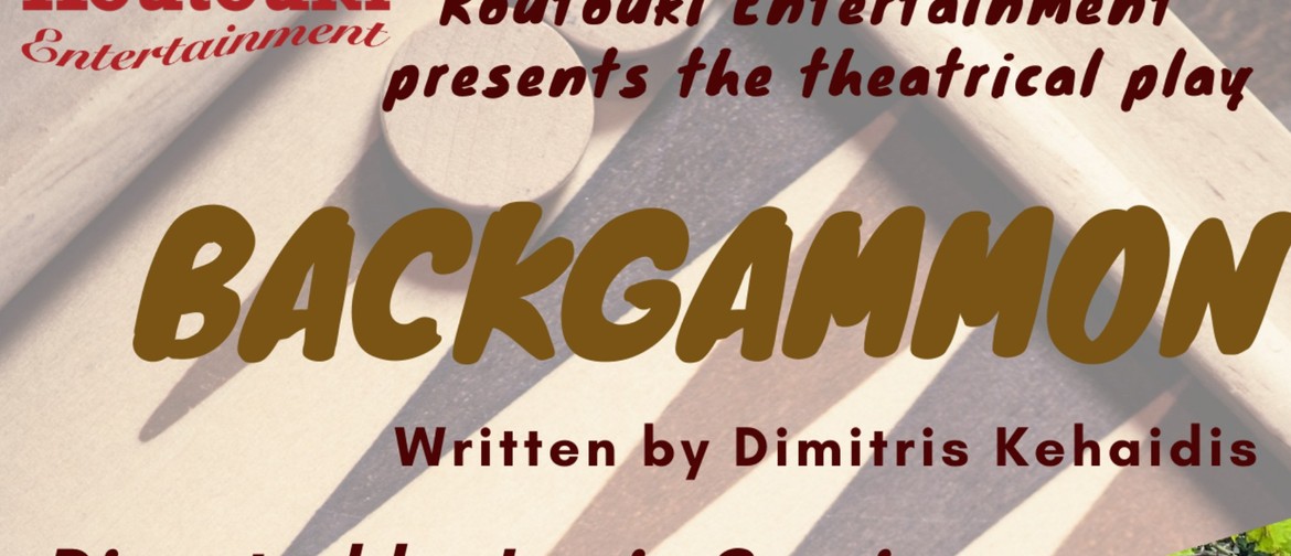 "Backgammon" Theatrical Production / Play