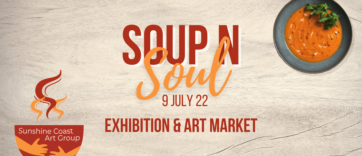 Soup n Soul - Exhibition & Art Market