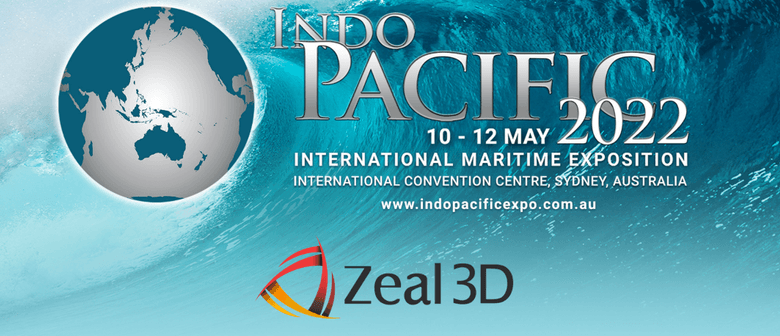 Zeal 3D - INDO PACIFIC 2022 Exposition