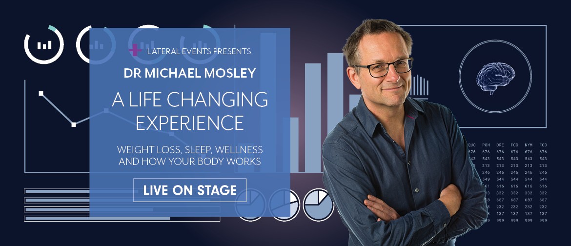 Dr Michael Mosley - A Life Changing Experience