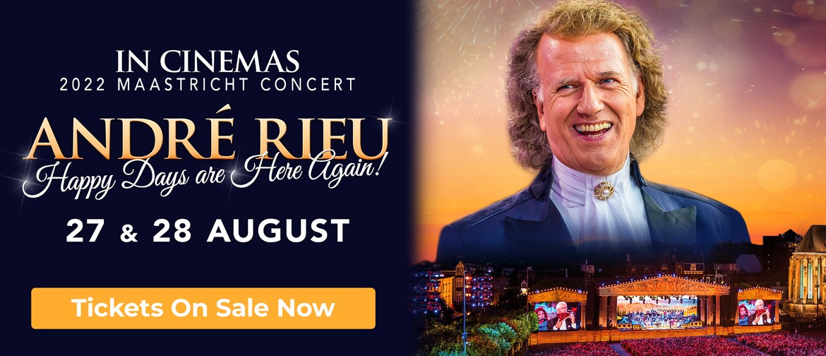 Andre Rieu's 2022 Maastricht Concert (E)