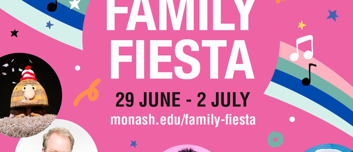 Family Fiesta - Monash University Performing Arts