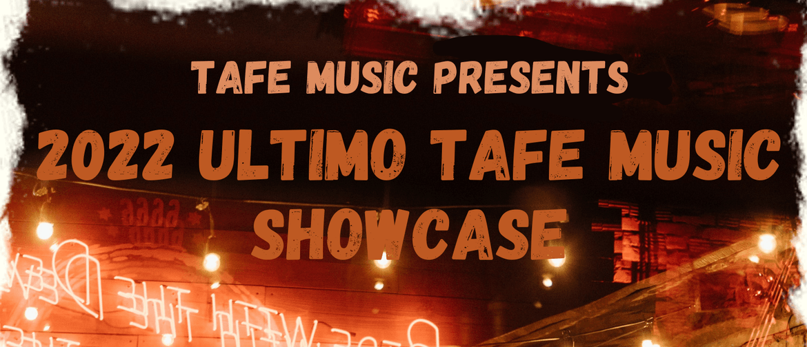 2022 Ultimo Tafe Music Showcase