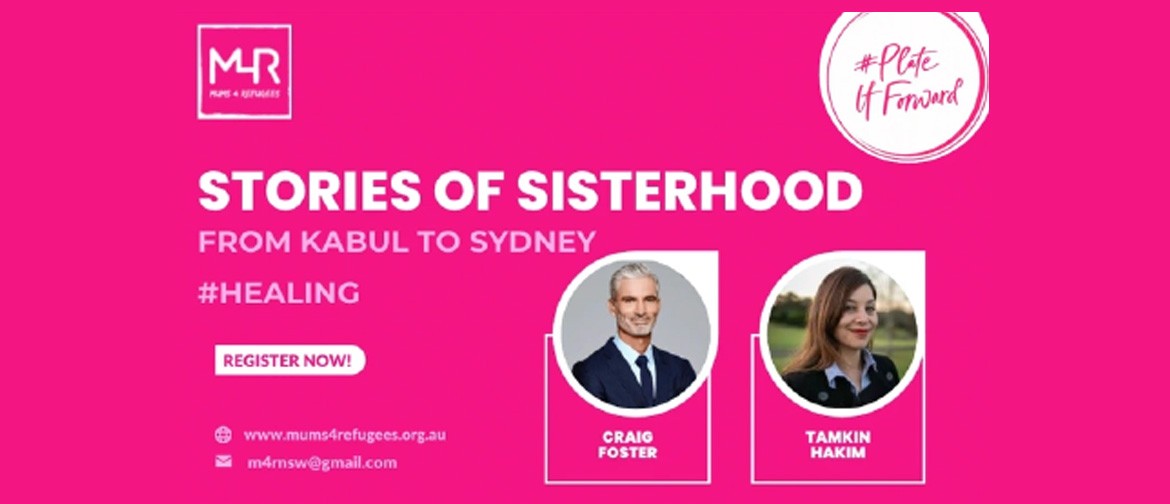 Refugee Week Event - Stories of Sisterhood from Kabul to Syd