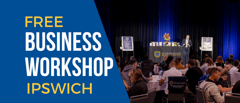 Business Workshop - Ipswich
