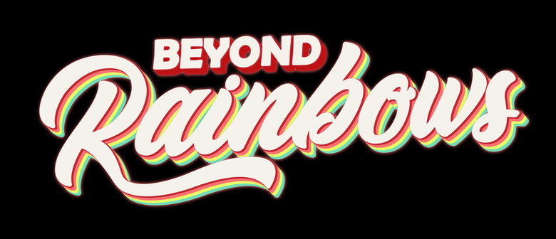 Beyond Rainbows - Drag Christmas In July