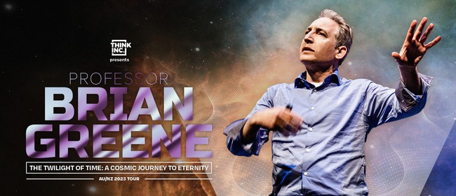 Image for Prof. Brian Greene Live - The Twilight of Time - Melbourne