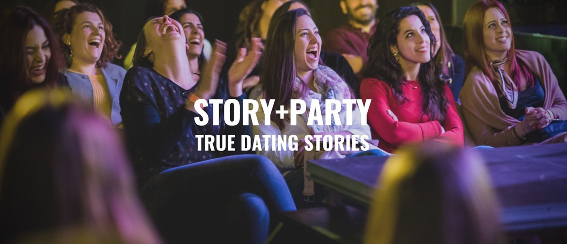 Story + Party: True Dating Stories