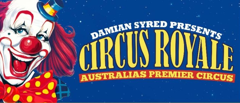 Circus Royale - Narre Warren 2022