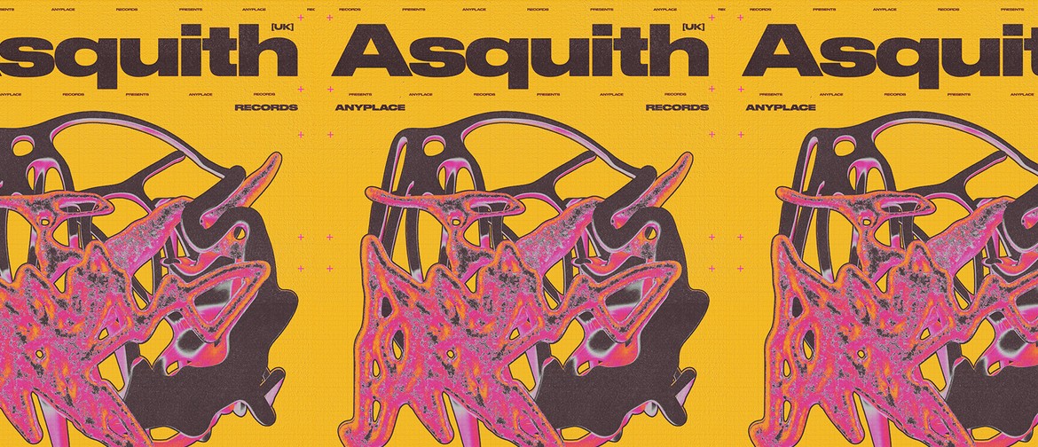 Anyplace Records Presents - Asquith [UK] At Barbes