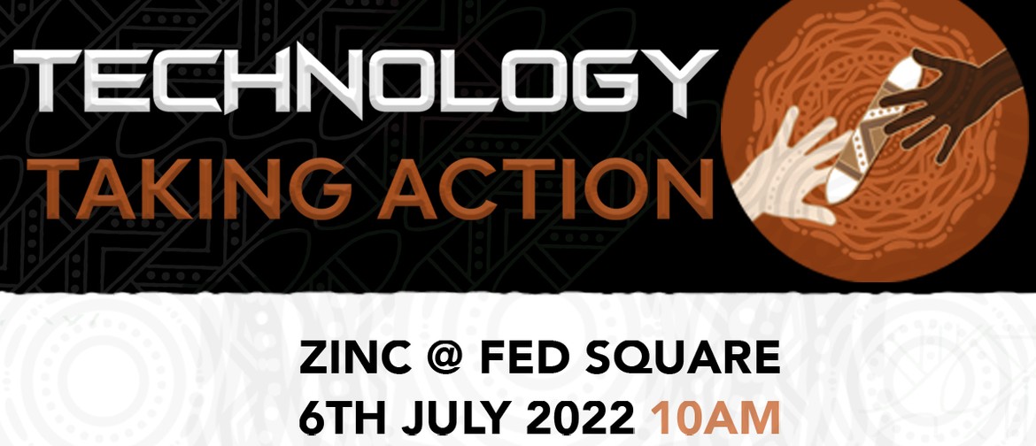 Technology Taking Action - NAIDOC Event