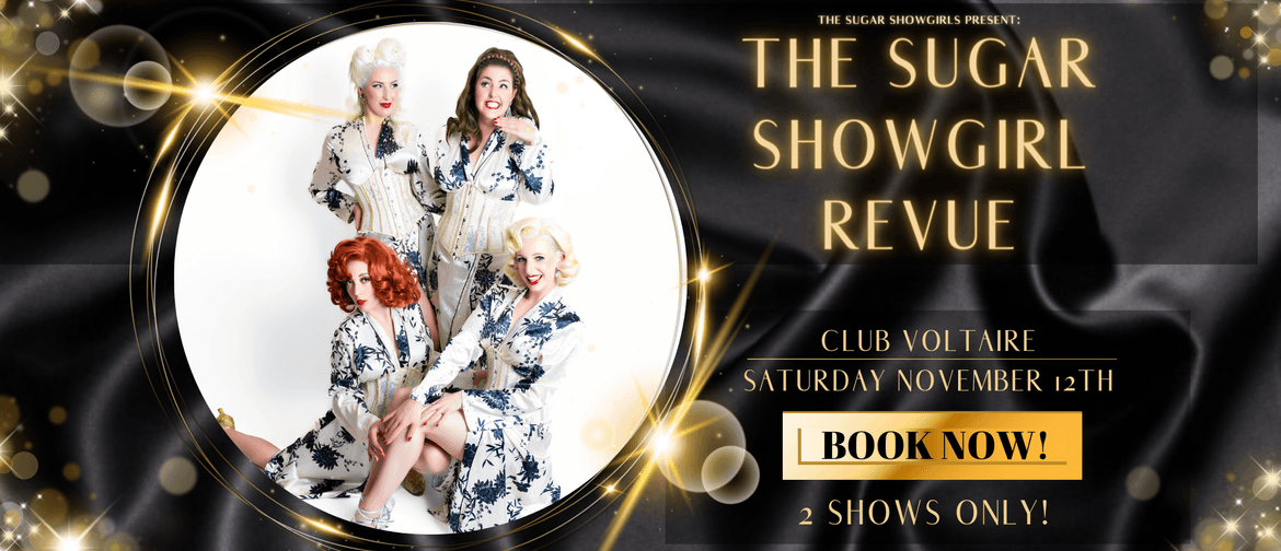 The Sugar Showgirl Revue