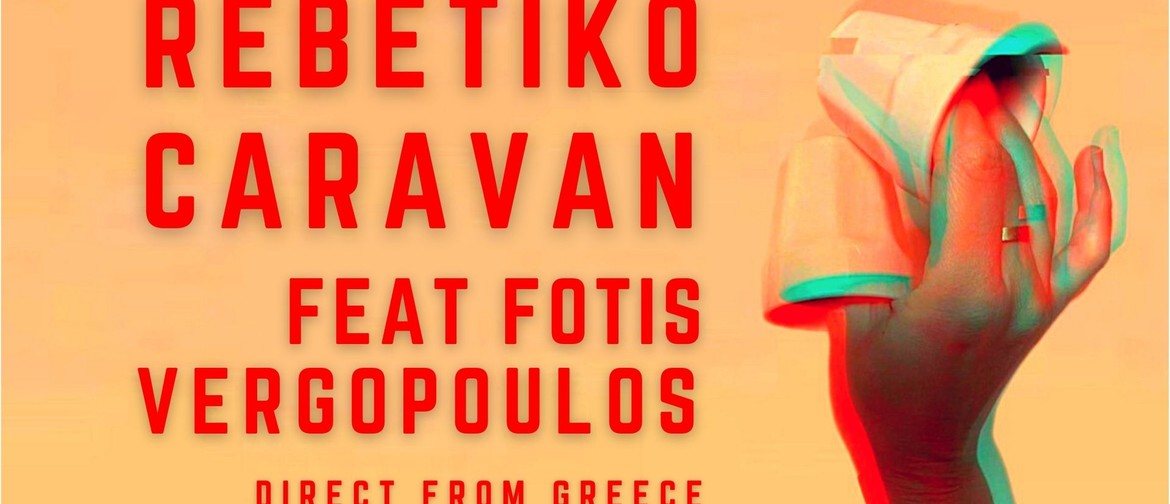 Greek Fringe - Rebetiko Caravan