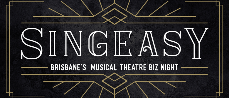 SingEasy: Brisbane Musical Theatre Biz Night