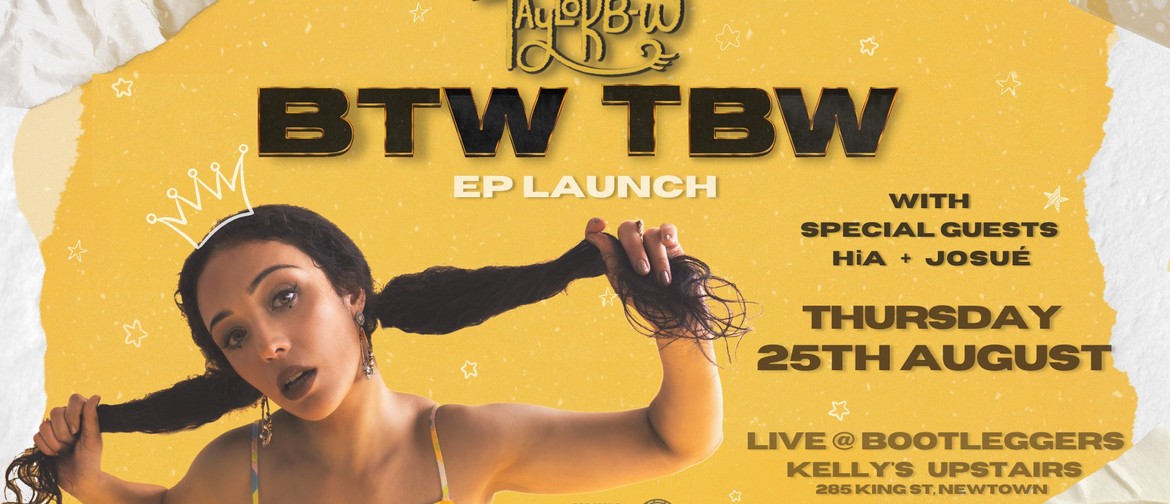 Taylor B-W BTW TBW EP Launch