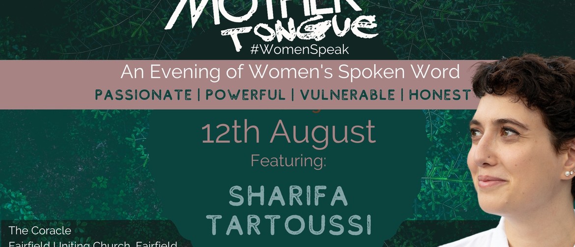 Mother Tongue August IRL - Sharifa Tartoussi