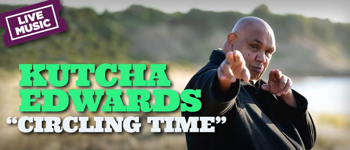 Kutcha Edwards - Circling Time