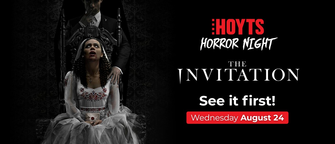 The Invitation - HOYTS Tea Tree Plaza Horror Night