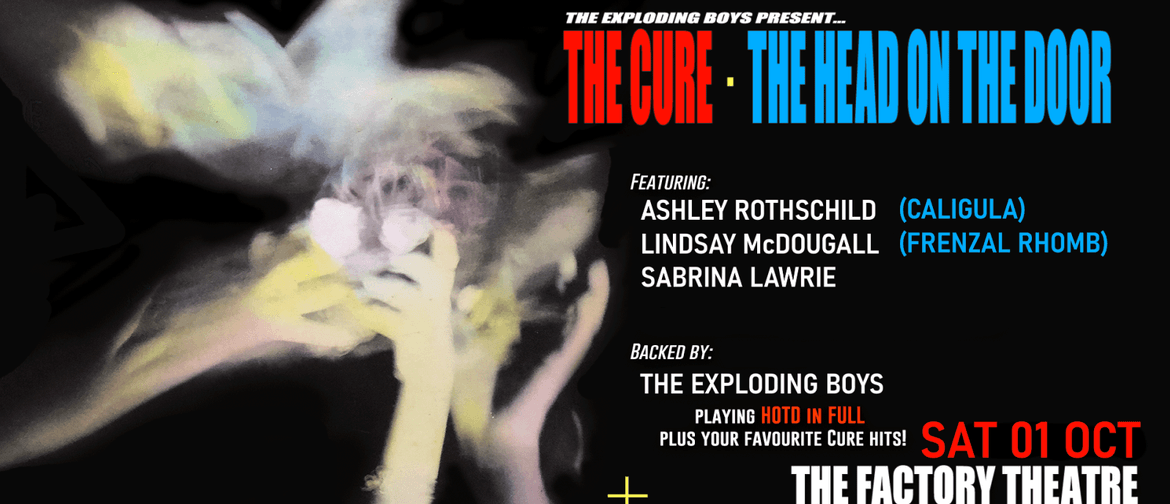 Exploding Boys Present... The Cure: Head On The Door