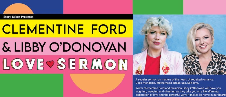 Clementine Ford & Libby O’Donovan - Love Sermon