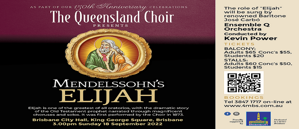 The Queensland Choir - Mendelssohn's Elijah
