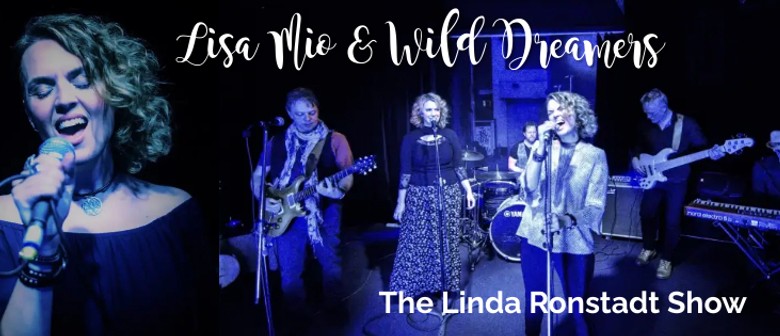 Lisa Mio & Wild Dreamers - The Linda Ronstadt Show