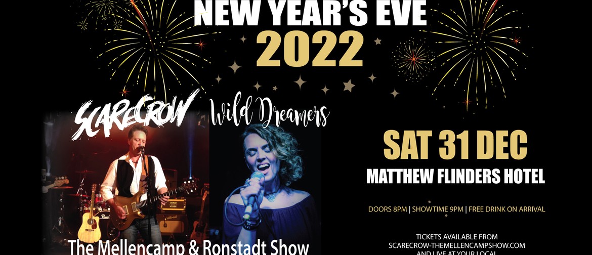 NYE 2022 Scarecrow & Wild Dreamers-Mellencamp/Ronstadt Show